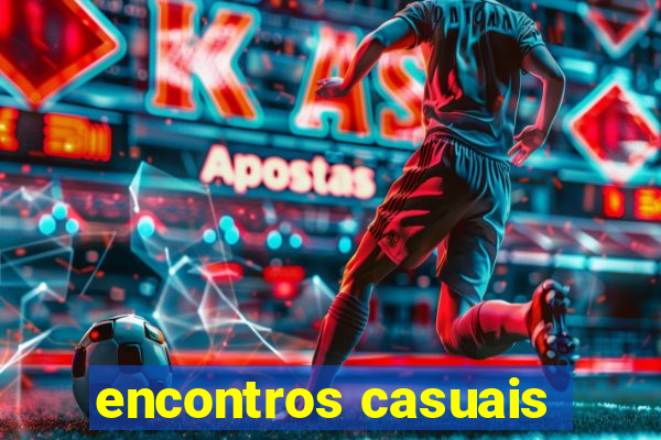 encontros casuais